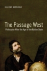 The Passage West : Philosophy After the Age of the Nation State - eBook
