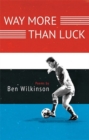 Way More Than Luck - Book
