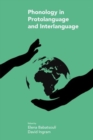Phonology in Protolanguage and Interlanguage - Book