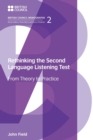 Rethinking the Second Language Listening Test : From Theory to Practice - Book