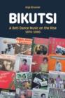 Bikutsi : A Beti Dance Music on the Rise, 1970-1990 - Book