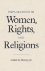 Explorations in Women, Rights, and Religions - Book