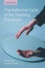 The Reflective Cycle of the Teaching Practicum - Book