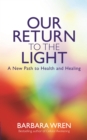 Our Return to the Light - eBook