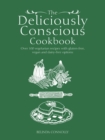 Deliciously Conscious Cookbook - eBook