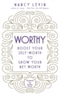 Worthy : Boost Your Self-Worth to Grow Your Net Worth - Book