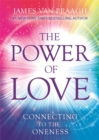The Power of Love : Connecting to the Oneness - Book