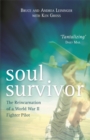Soul Survivor : The Reincarnation of a World War II Fighter Pilot - Book