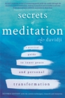 Secrets of Meditation : A Practical Guide to Inner Peace and Personal Transformation – Revised Edition - Book