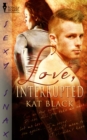 Love, Interrupted - eBook