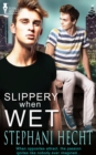 Slippery When Wet - eBook