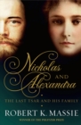 Nicholas and Alexandra : The Last Tsar and his Family - eBook