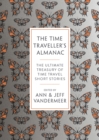 The Time Traveller's Almanac : 100 Stories Brought to You From the Future - eBook