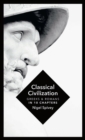 Classical Civilization : A History in Ten Chapters - Book