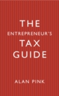 The Entrepreneur's Tax Guide - eBook