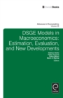 DSGE Models in Macroeconomics : Estimation, Evaluation and New Developments - Book