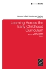 Learning Across the Early Childhood Curriculum - eBook