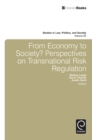From Economy to Society : Perspectives on Transnational Risk Regulation - Book
