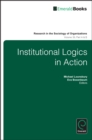 Institutional Logics in Action - Book