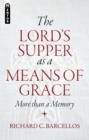 The Lord’s Supper as a Means of Grace : More Than a Memory - Book