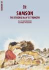 Samson : The Strong Man's Strength - Book