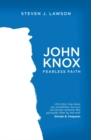 John Knox : Fearless Faith - Book