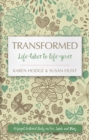 Transformed : Life–taker to Life–giver - Book