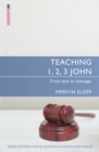 Teaching 1, 2, 3 John : From text to message - Book