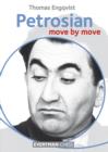 Petrosian: Move by Move - Book