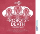 The Robots of Death : Alternative Doctor Who DVD Commentaries - Book