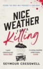 Nice Weather for A Killing - Book