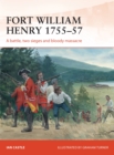 Fort William Henry 1755-57 : A battle, two sieges and bloody massacre - Book