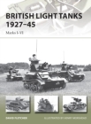British Light Tanks 1927-45 : Marks I-VI - Book