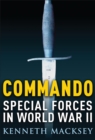 Commando : Special Forces in World War II - eBook