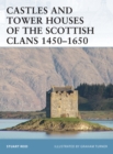 Castles and Tower Houses of the Scottish Clans 1450 1650 - eBook