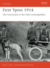 First Ypres 1914 : The graveyard of the Old Contemptibles - eBook