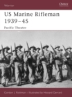 US Marine Rifleman 1939 45 : Pacific Theater - eBook
