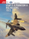 USAF F-4 Phantom II MiG Killers 1972 73 - eBook