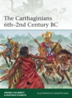 The Carthaginians 6th-2nd Century BC - Book