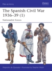 The Spanish Civil War 1936–39 (1) : Nationalist Forces - eBook