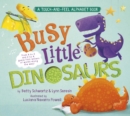 Busy Little Dinosaurs : A Back-and-Forth Alphabet Book - Book