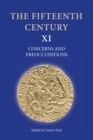 The Fifteenth Century XI : Concerns and Preoccupations - eBook