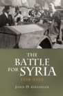 The Battle for Syria, 1918-1920 - eBook
