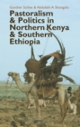 Pastoralism and Politics in Northern Kenya and Southern Ethiopia - eBook
