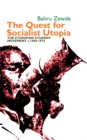 The Quest for Socialist Utopia : The Ethiopian Student Movement, c. 1960-1974 - eBook