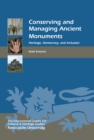 Conserving and Managing Ancient Monuments : Heritage, Democracy, and Inclusion - eBook