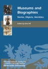 Museums and Biographies : Stories, Objects, Identities - eBook