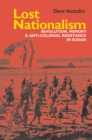 Lost Nationalism : Revolution, Memory and Anti-colonial Resistance in Sudan - eBook