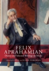 Felix Aprahamian : Diaries and Selected Writings on Music - eBook