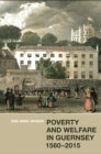 Poverty and Welfare in Guernsey, 1560-2015 - eBook